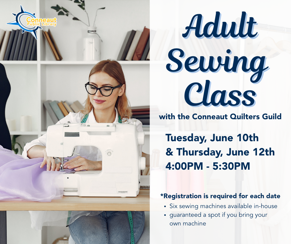 adult sewing class Tuesday, June 10th and Thursday, June 12th from 4:00-5:30.