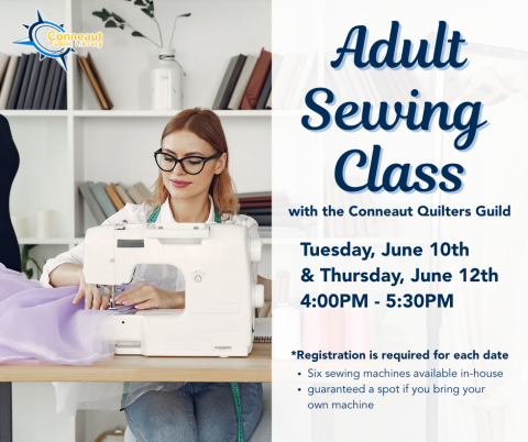 adult sewing class Tuesday, June 10th and Thursday, June 12th from 4:00-5:30.
